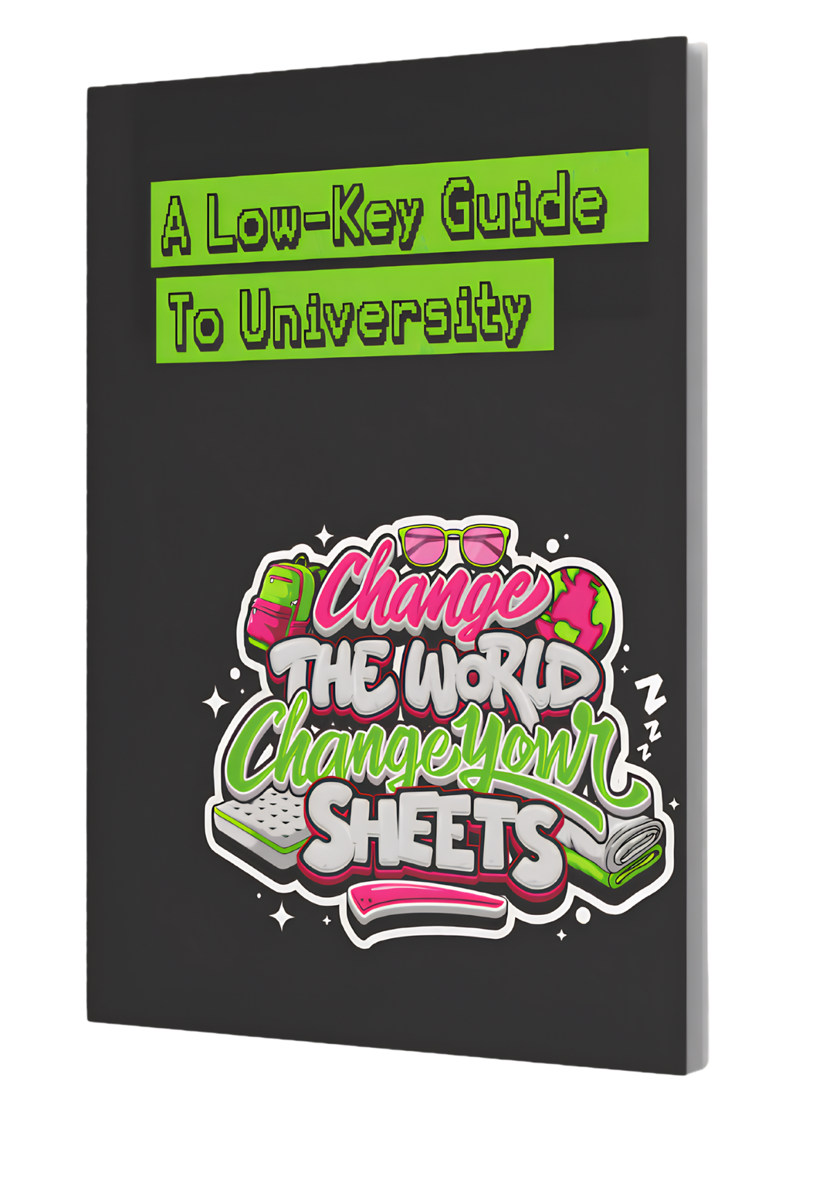 A Low-Key Guide to University